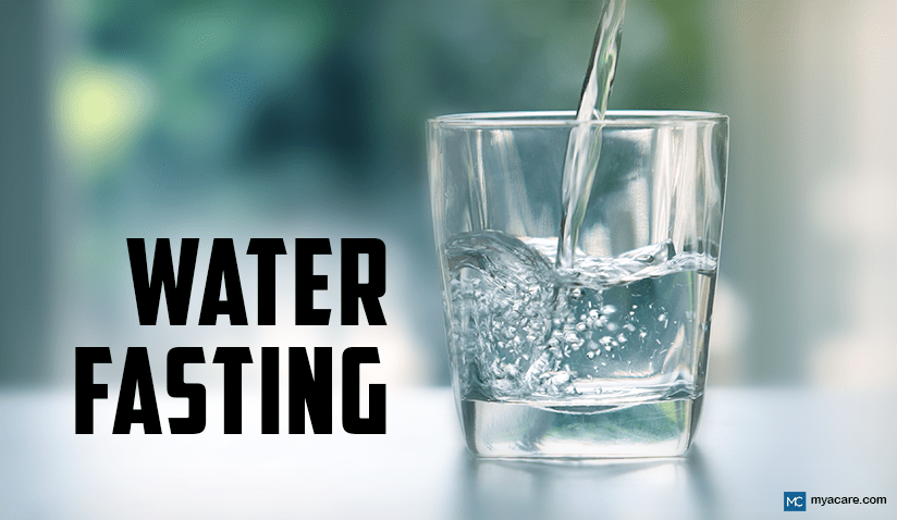 UNDERSTANDING WATER FASTING: BENEFITS, SAFETY, HOW TO GO ABOUT IT