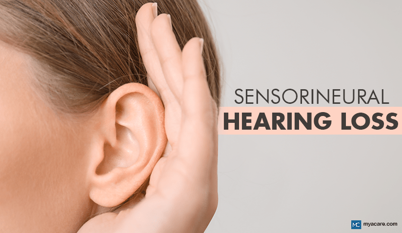 SENSORINEURAL HEARING LOSS: CAUSES, SYMPTOMS, TREATMENT AND PREVENTION