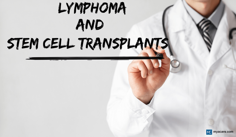 LYMPHOMA AND STEM CELL TRANSPLANTS: PROCESS, RISKS, SIDE EFFECTS AND OUTLOOK