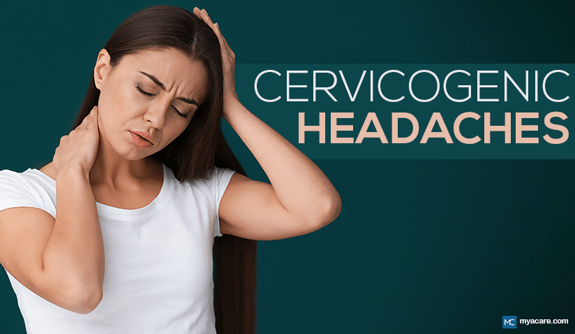 WHAT CAUSES CERVICOGENIC HEADACHES? SIGNS AND TREATMENT
