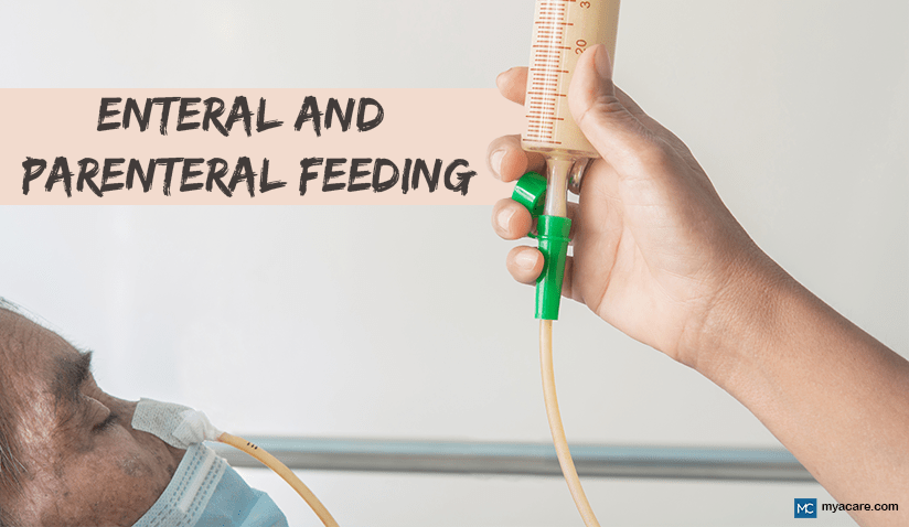 ENTERAL AND PARENTERAL FEEDING: BENEFITS, RISKS, AND SUPPORT