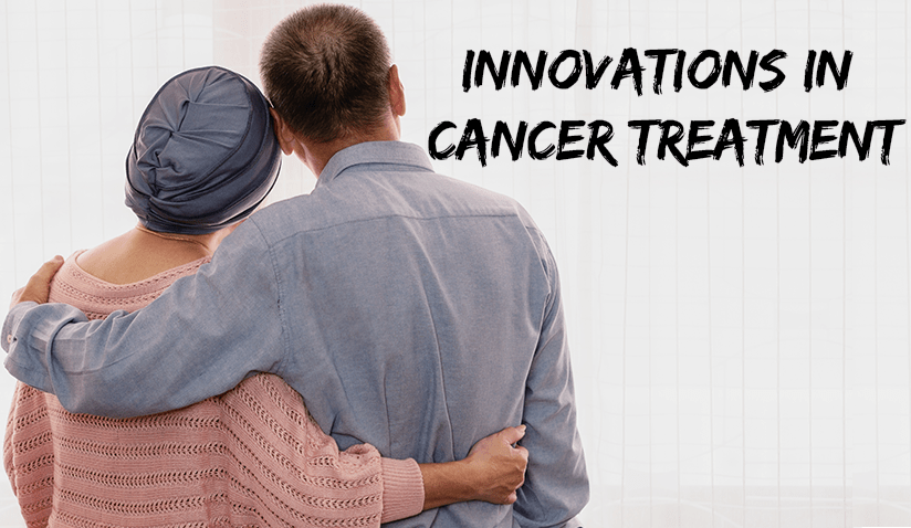 INNOVATIONS IN CANCER TREATMENT 